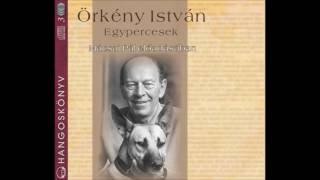 Örkény István Egypercesek hangoskönyv A nagy menetelés Mácsai Pál előadásában [upl. by Jervis]