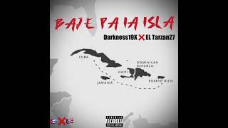 DARKNESS19X X Eltarzan27  BAJE PA LA ISLA 🏝️ Visualizer [upl. by Rafael]