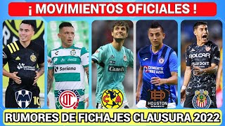 FICHAJES CONFIRMADOS LIGA MX CLAUSURA 2022 BILBAO al AMÉRICA  LOZANO a TOLUCA  ZELARAYÁN a RAYADOS [upl. by Nerahs40]