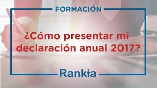 ¿Cómo presentar mi Declaración Anual 2017  SAT [upl. by Kennan407]