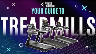 Your Guide To Treadmills  Fitness Experience [upl. by Koosis642]