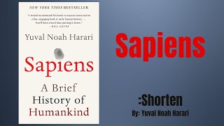 Sapiens A Brief History of Humankind by Yuval Noah Harari  Shorten [upl. by Chabot]