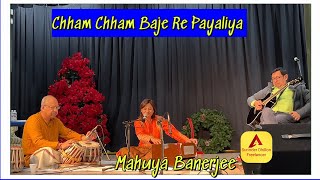 Chham Chham Baje Re Payaliya  Mahuya Banerjee [upl. by Drandell]