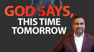 The Lord Says In the Next 24 hrs  Prophetic Word [upl. by Grane874]