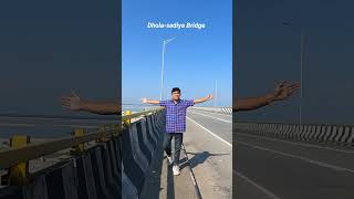 Mini vlogs Dholasadiya Bridge 2024  Assam Arunachal Ajoymoyongofficial [upl. by Eimrej]