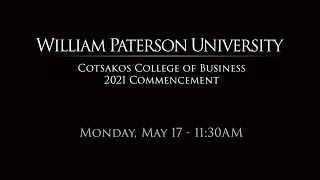 Commencement Ceremony 2021  Cotsakos College of Business [upl. by Gati]