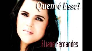 Eliane Fernandes  Gracas Dou [upl. by Snebur]