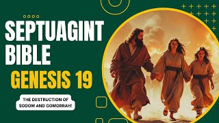 THE SEPTUAGINT BIBLE in ENGLISH  Genesis chapter 19  Audio amp Text [upl. by Eire]