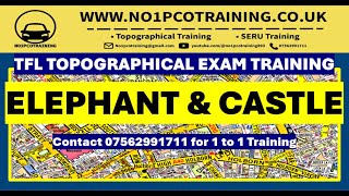 ELEPHANT amp CASTLE TFL TOPOGRAPHICAL SKILLS TEST TRAINING 2024 EXAMPCO TRAINING CITY ROUTES [upl. by Blase828]