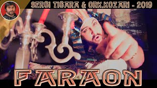 SERGI TIGARA amp ORKKOZARI  2019  FARAON   OFFICIAL VIDEO    BOSHKOMIX [upl. by Enasus255]