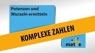 Potenzen und Wurzeln von komplexen Zahlen  Polardarstellung 2 [upl. by Rosamond]