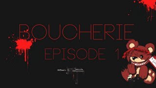 Boucherie  Episode 1 [upl. by Theodor207]