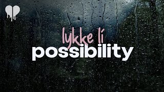 lykke li  possibility lyrics [upl. by Llain]