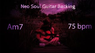 Neo Soul Guitar Backing Track Am7 [upl. by Esineg]