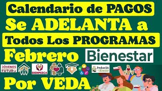 CALENDARIO de PAGOS DOBLES y TRIPLES📅ADELANTAN TODOS los PROGRAMAS de BIENESTAR✅Deposito en FEBRERO💳 [upl. by La793]