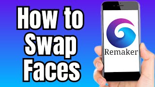 How to Swap Faces in Remakerai [upl. by Inglis]