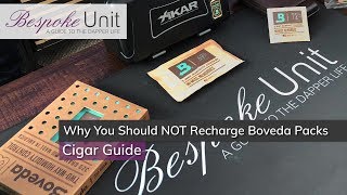 How To Recharge Boveda Packs Spoiler DONT 3 X Main Reasons Why It Could Ruin Your Cigar Collection [upl. by Jermyn]