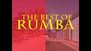 The Best of Rumba  Rumba Cubana [upl. by Meesak]