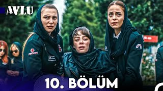 Avlu 10 Bölüm [upl. by Nehpets]