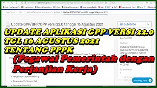 Cara Update Aplikasi GPP Satker Versi 22 0 tanggal 16 Agustus 2021 Tentang PPPK P3K [upl. by Eibrab]