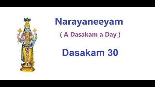 Sriman Narayaneeyam  Dasakam 30  Shakrena Samyati [upl. by Mastat]