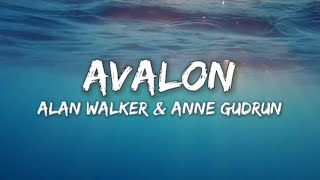 Alan Walker  Avalon FtAnne Gudrun Lyrics [upl. by Bradman]