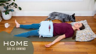 Unwind  Home  Day 25  30 Days of Yoga [upl. by Katlaps]