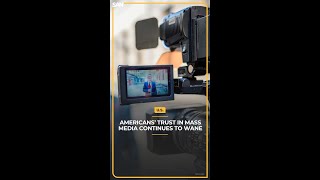 Americans’ confidence in the mass media continues to wane [upl. by Jedd]