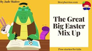 THE GREAT BIG EASTER EGG MIX UP 🍓 Read along animated picture book with English subtitles easter 🍓 [upl. by Nedry107]