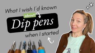 What I wish I had known about dip pens when I started [upl. by Enyaz]