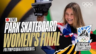 🔴 LIVE Park Skateboarding Womens Finals  OlympicQualifierSeries [upl. by Eneg]