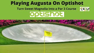 How I Play Augusta On Optishot [upl. by Nosle875]