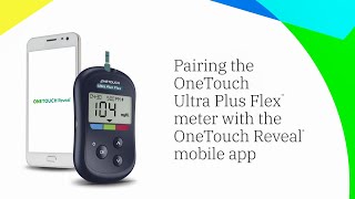 Pairing the OneTouch Ultra Plus Flex™ meter with the OneTouch Reveal® mobile app [upl. by Doner]