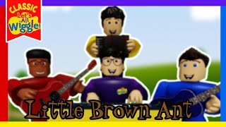 OG Lets All Wiggle  Little Brown AntUnreleased Wiggly Animation  Unreleased Content [upl. by Kuhn781]