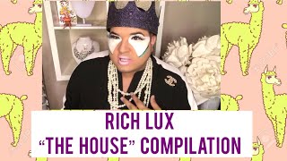 RICH LUX  THE HOUSE Compilation [upl. by Adnerad]