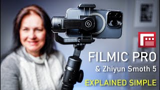 How to use FILMIC PRO with ZHIYUN SMOOTH 5 smartphone gimbal  EXPLAINED SIMPLE tutorial [upl. by Kcirdahs]