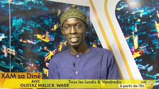 🔴DIRECT  EMISSION XAM SA DINE OUSTAZ MALICK WADE [upl. by Ahsial323]