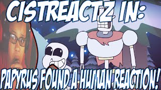 quotPAPYRUS FINDS A HUMANquot  Undertale Animation REACTION  CAPTURING A HUMAN [upl. by Lehcer]