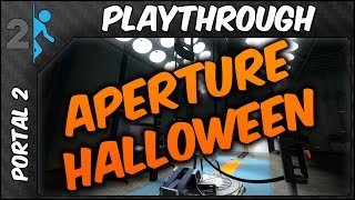 Portal 2  Aperture Halloween [upl. by Ardnuassac]