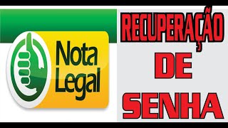 COMO RECUPERAR A SENHA DO SITE NOTA LEGAL [upl. by Dierdre914]