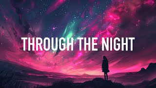 Genetics  Through The Night Lyrics [upl. by Eihcra793]