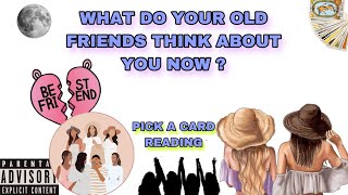 PICK A CARD what do your old friends think about you now  how do they feel [upl. by Pillihp]