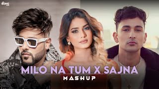 Milo Na Tum X Sajna  Remix Mashup  Divine Ft Badshah X Zack Knight  Mix Song 6265 [upl. by Edme]