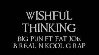 Big Pun ft Fat Joe BReal and Kool G RapWishful Thinking [upl. by Guria]