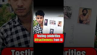 Testing Celebs Attractiveness From Ai  Attractiveness [upl. by Woll272]