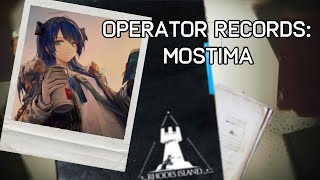 Arknights Operator Records Mostima [upl. by Brazee630]