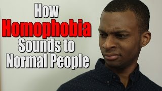 How Homophobia Sounds to Normal People [upl. by Savick]