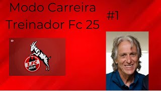 Modo Carreira Treinador Fc Koln 1 Fc25 [upl. by Maxfield116]