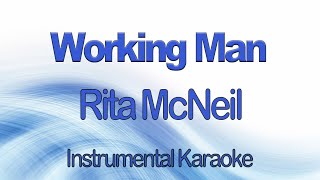 Working Man  Rita McNeil  David Alexander  Karaoke Instrumental with Lyrics [upl. by Yssim]