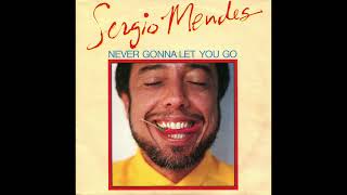 Sergio Mendes  Never Gonna Let You Go Instrumental [upl. by Aidole]